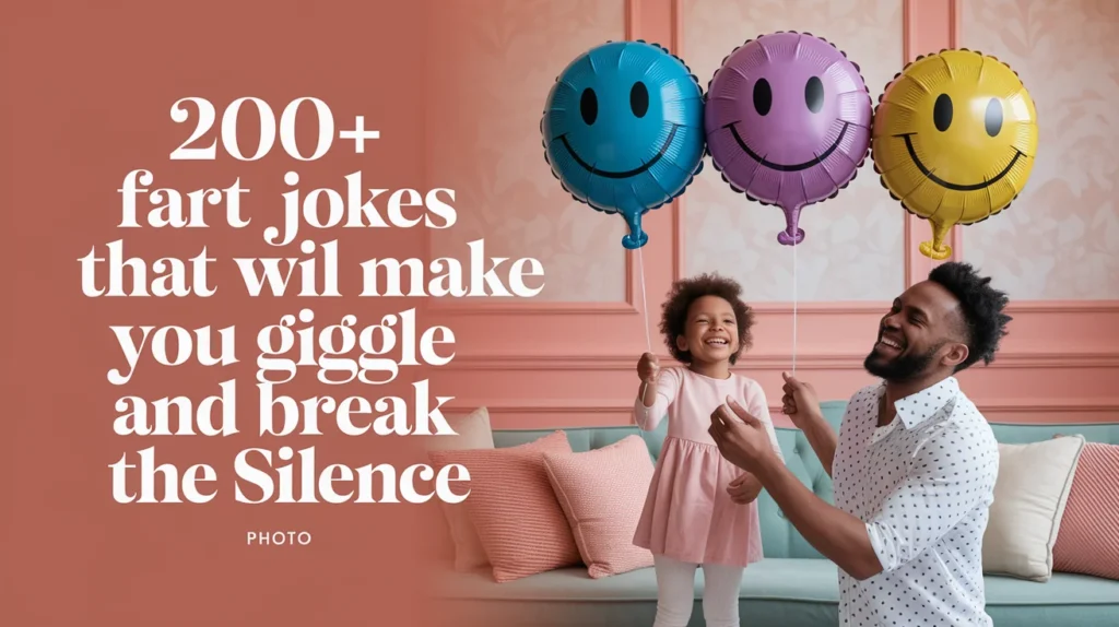 200+ Fart Jokes That Will Make You Giggle and Break the Silence