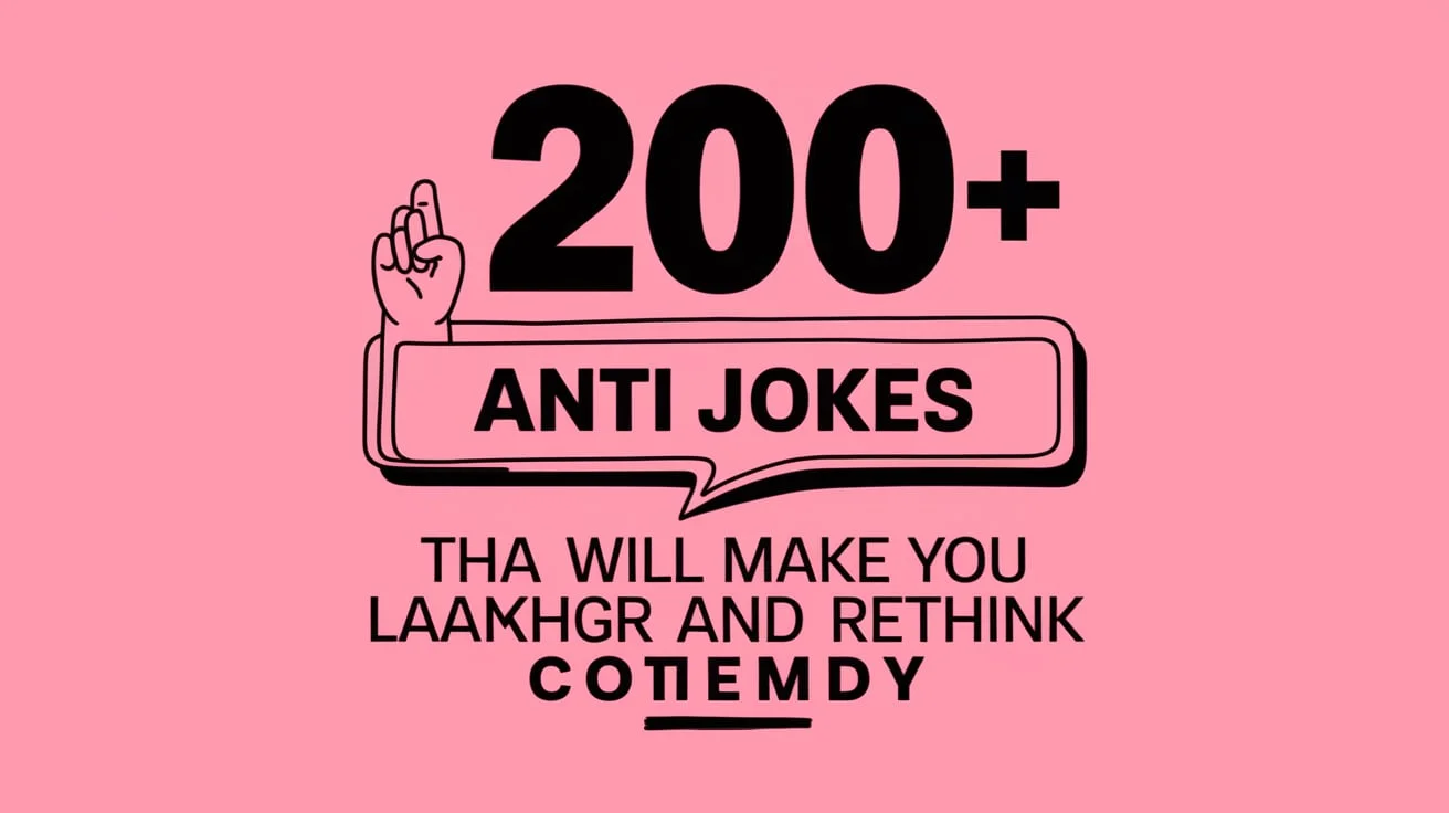 Anti Jokes That Will Make You Laugh, Groan, and Rethink Comedy