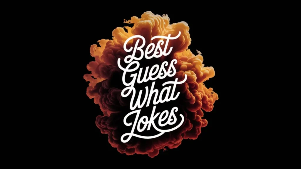 Best Guess What Jokes