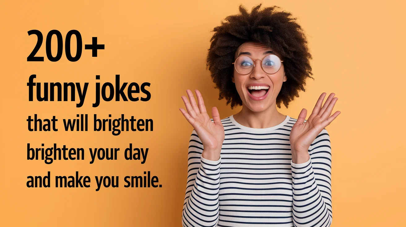 Funny Jokes That Will Brighten Your Day and Make You Smile