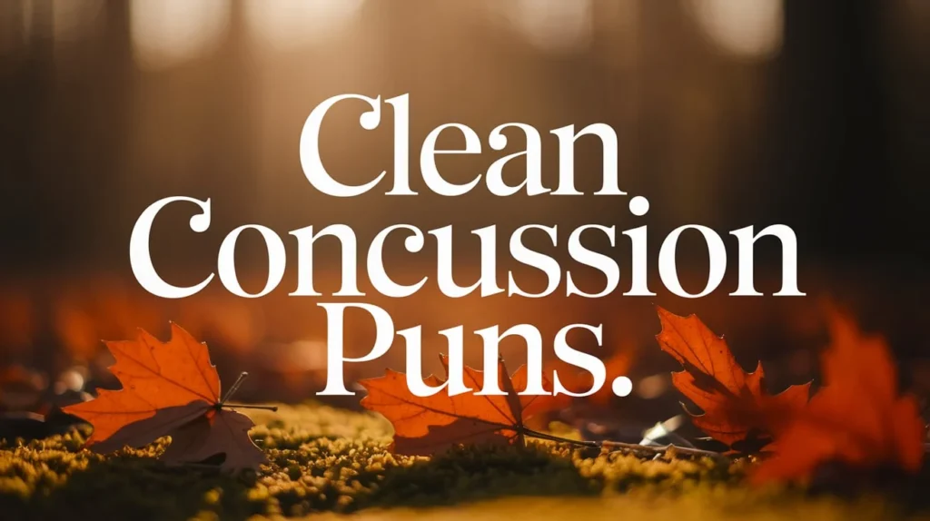 Clean Concussion Puns for Awareness Campaigns