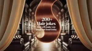 Hair Jokes That Will Make You Laugh Out Loud Today