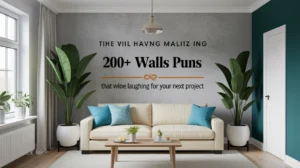 Walls Puns That Will Leave You Laughing and Inspired for Your Next Project